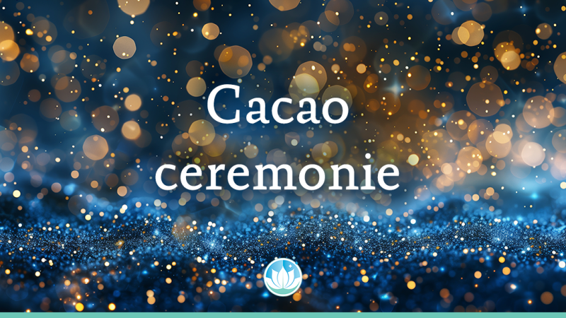 Cacao ceremonie - Vertragen & loslaten - Eindhoven