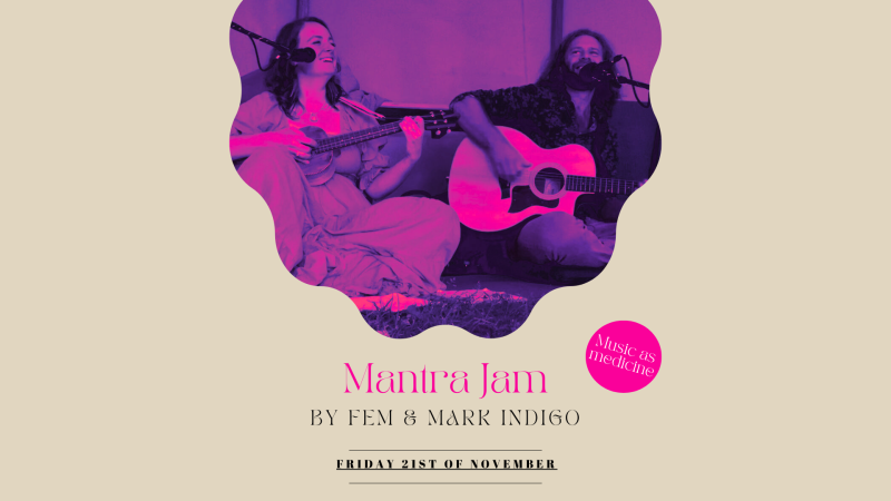 Mantra Jam | By Fem & Mark Indigo
