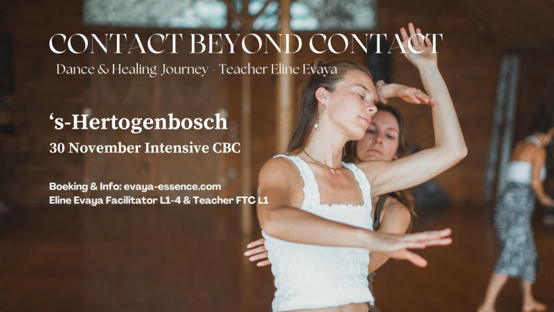 INTENSIVE Contact Beyond Contact - Teacher Eline Evaya - Den Bosch - Dance Workshop, Contact Beyond Contact, Ecstatic Dance