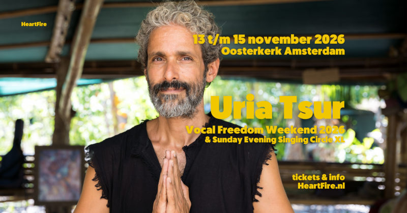 Uria Tsur :: Vocal Freedom Weekend Amsterdam  & Sunday Evening Circle
