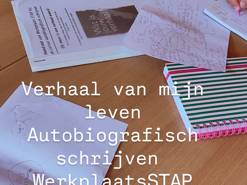 Verhaal van mijn leven- autobiografisch schrijven