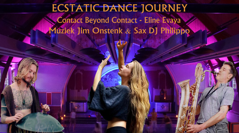 Ecstatic Dance Journey & Contact Beyond Contact - Ecstatic Dance, Conscious Dance, Live Music