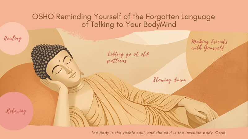 OSHO Talking to Your BodyMind