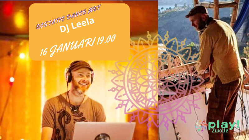 Uitverkocht Play! Zwolle Ecstatic Dance met DJ Leela - Ecstatic Dance, Speelsheid