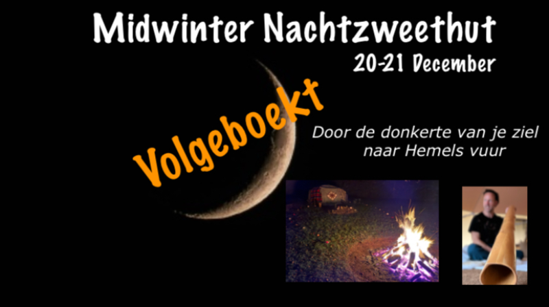 Midwinter Nachtzweethut ~ 20-21 dec. ~ met Didgeridoo