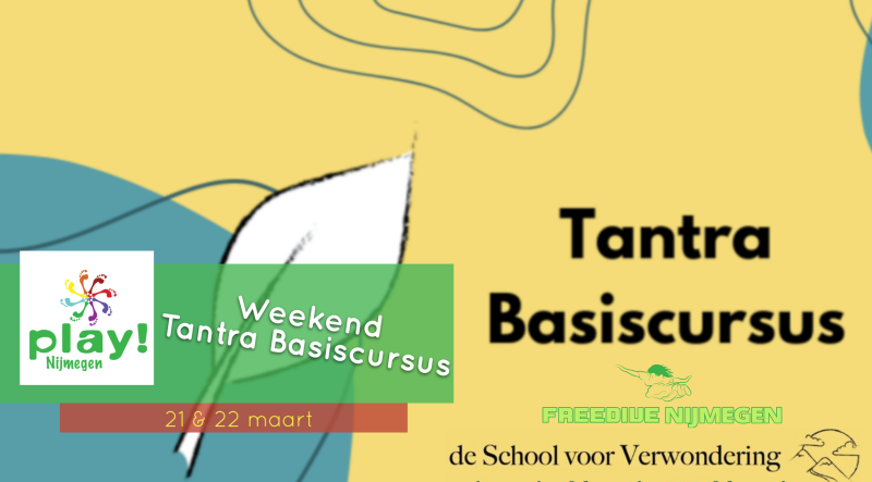 PLAY Nijmegen - Basiscursus Tantra - Tantra, Connection, Other workshops
