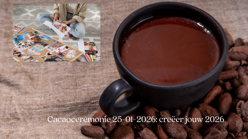 Cacaoceremonie creëer jouw 2026