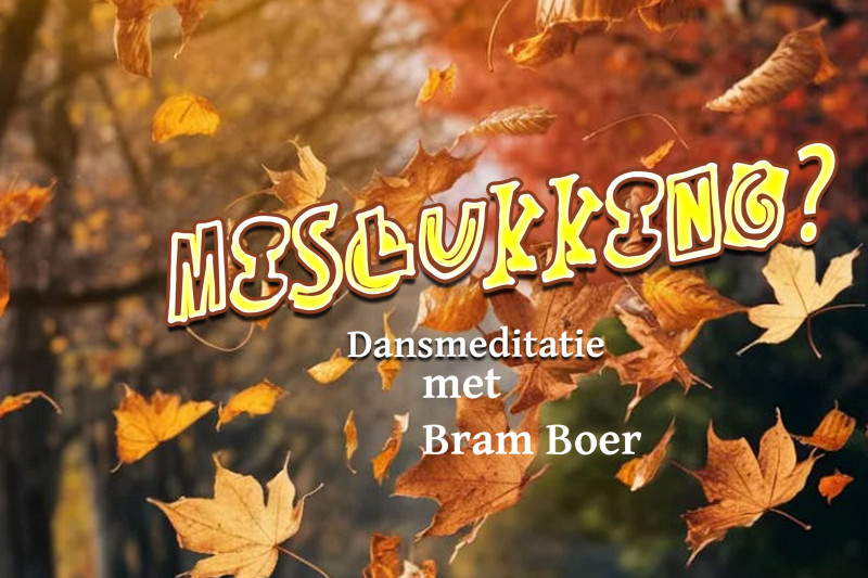 Dansmeditatie 'Mislukking?'