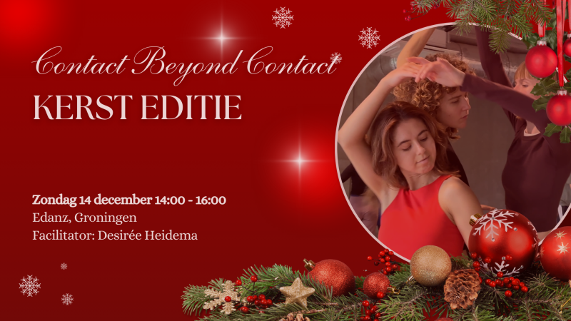 Contact Beyond Contact - 🌟Kersteditie🌟 - Ecstatic Dance, Contact Beyond Contact, Improvisation dansée