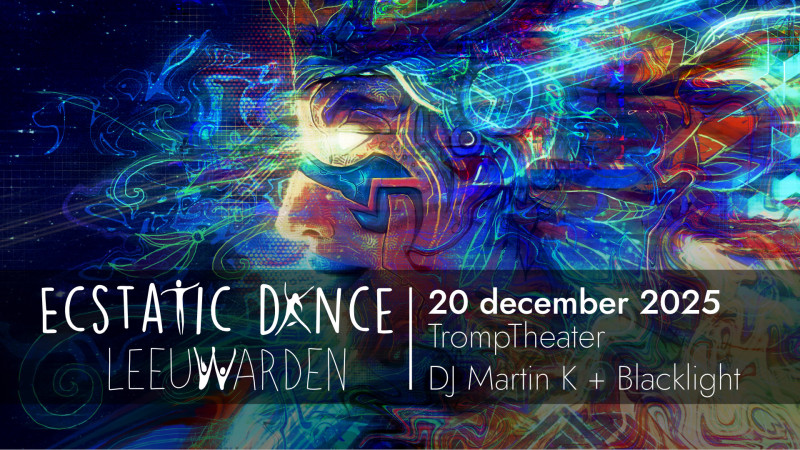 Ecstatic Dance Leeuwarden Blacklight Edition ~ DJ Martin K