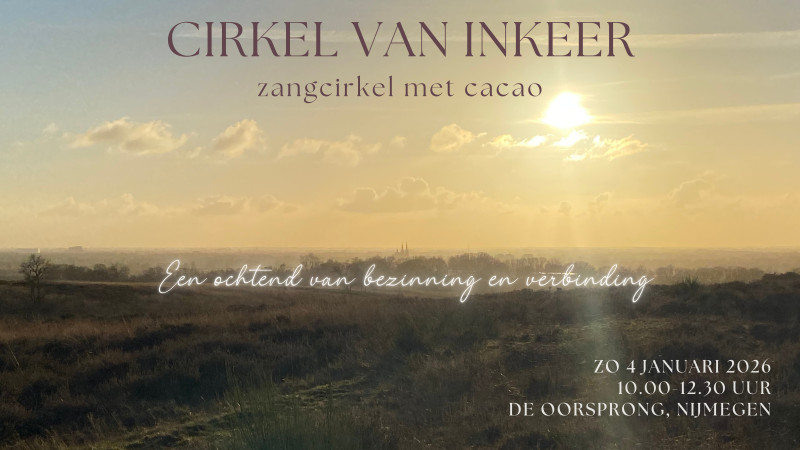 Cirkel van Inkeer- Zangcirkel met cacao - Cérémonie de cacao, Cercle de chant, Chant de mantras