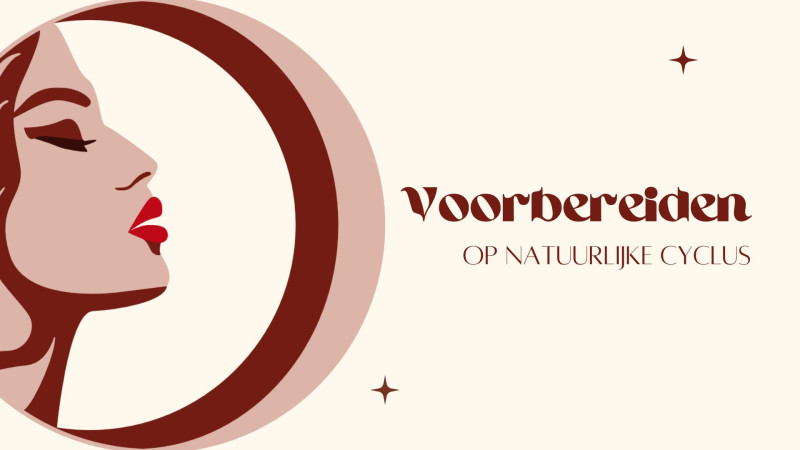 Voorbereiden Op Natuurlijke Cyclus - Vrouwen workshops, Gezondheid, Zelfzorg