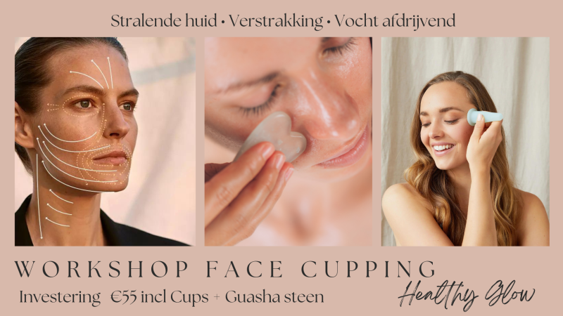 Workshop Face Cupping met Cups en Guasha steen | Straal voor de kerst