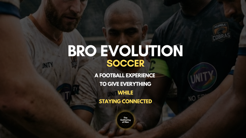 Bro Evolution Soccer - Connect with men through playing ⚽️ - Men's Workshops, Community Building, Men's Circles