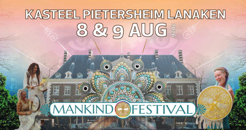 Mankind Festival & Ibiza-Markt 8 & 9 aug Kasteel Pietersheim Lanaken