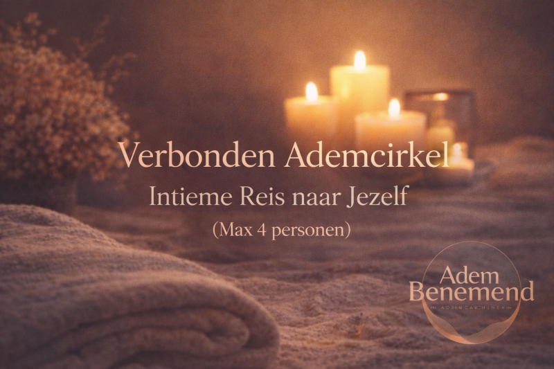 Verbonden Ademcirkel - Een intieme reis naar jezelf (max 4 personen)