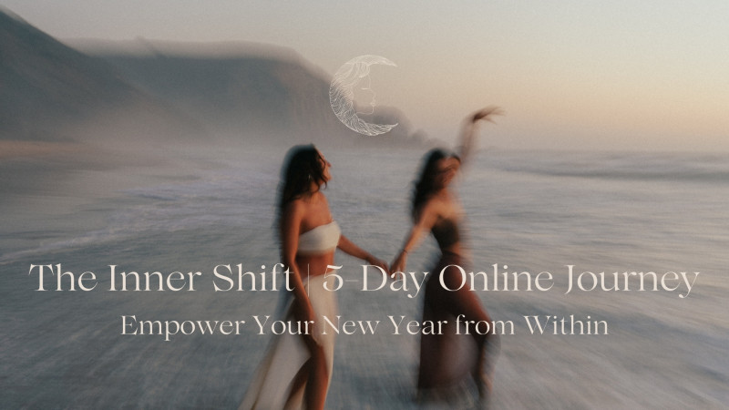 The Inner Shift 5-Day Online Journey | Empower Your New Year Within