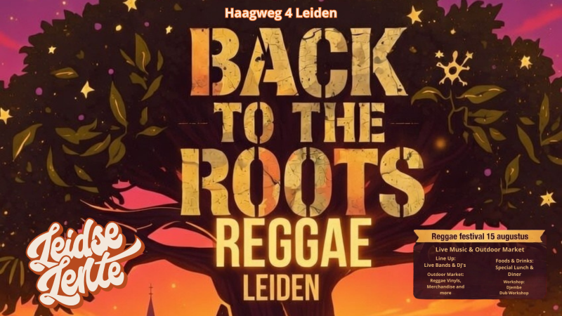 BACK TO THE ROOTS-REGGAE (LEIDEN)
