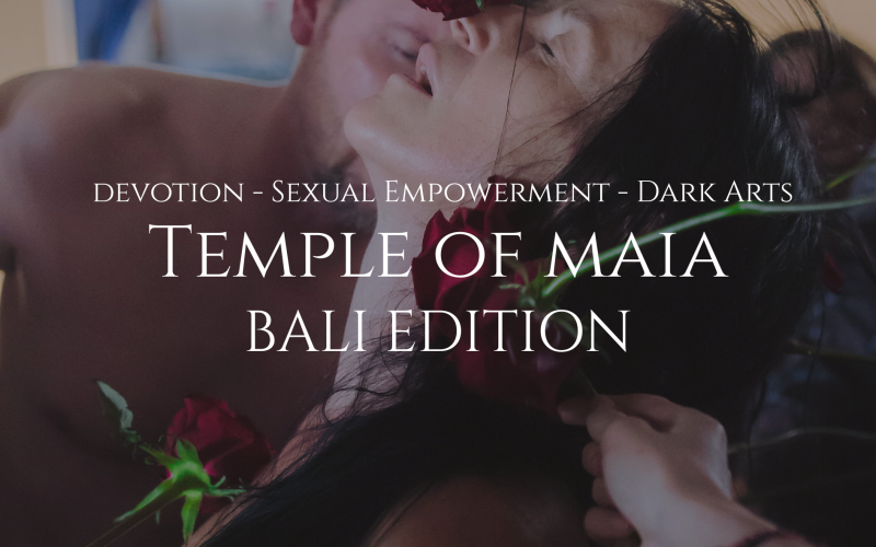 Temple of MAIA: A 4-Day Shamanic Immersion (BALI EDITION)