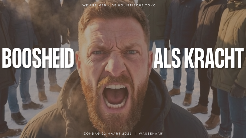 Mannendag: Boosheid als Kracht