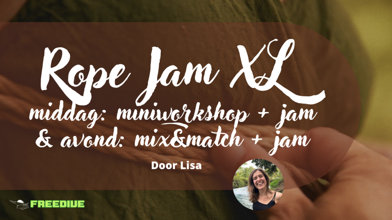 Freedive: Rope Jam XL - Shibari, Verbinding, Conscious Sexuality