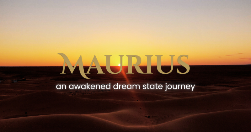 Maurius - an awakened dream state journey