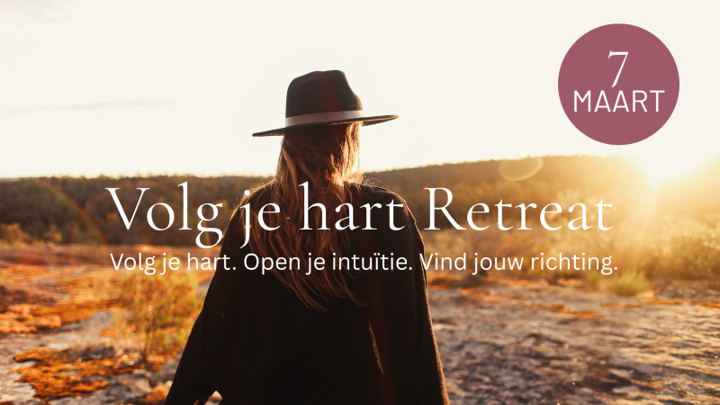 Volg je hart - dagretraite om te gaan leven vanuit je hart