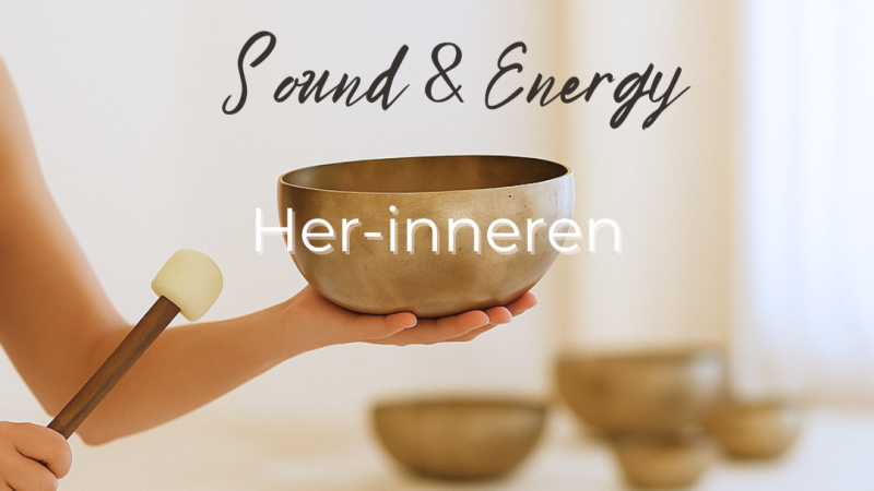Sound & Energy Groepssessie Her-inneren