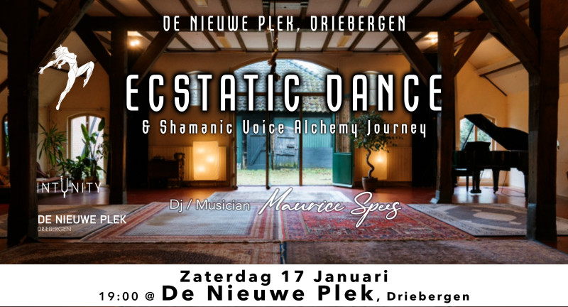 17 Jan- ECSTATIC DANCE - De Nieuwe Plek, Driebergen | DJ Maurice Spees - Ecstatic Dance, Conscious Clubbing