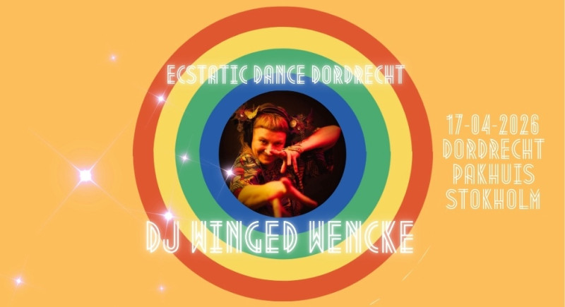 Ecstatic Dance Dordrecht 17 April met DJ WINGED WENCKE
