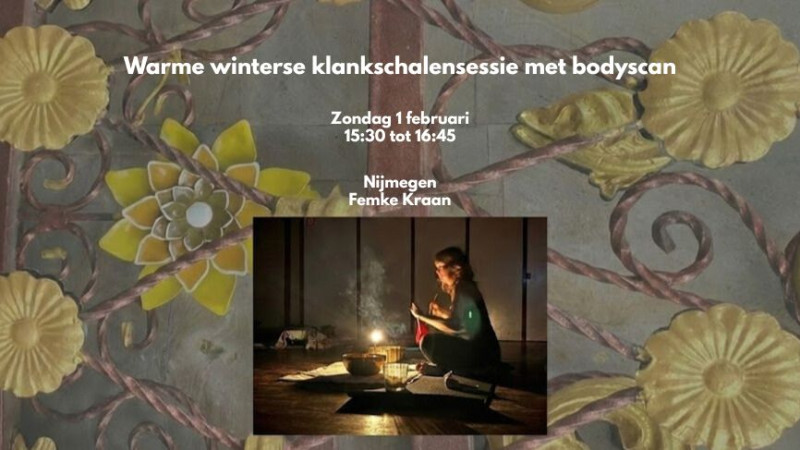 Warme winterse klankschalensessie met bodyscan - Klankschalen, Meditatie, Mindfulness