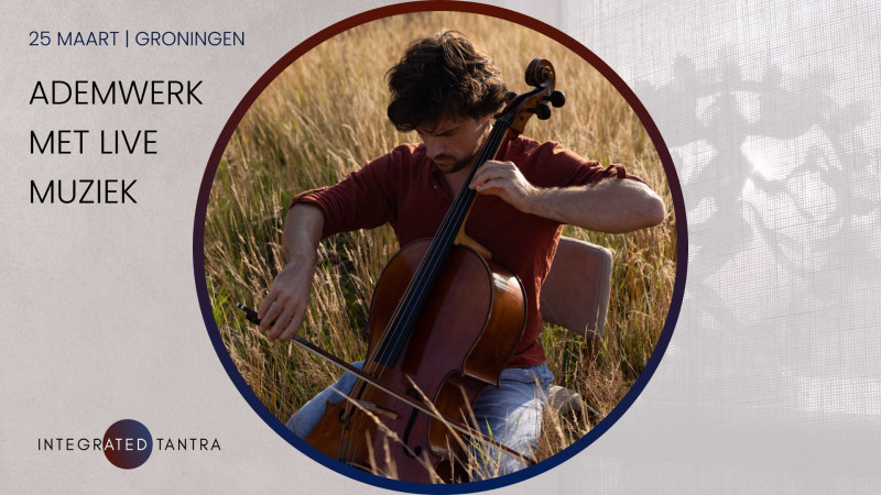 Ademwerk met Live muziek - Breathwork, Meditation, Live Music