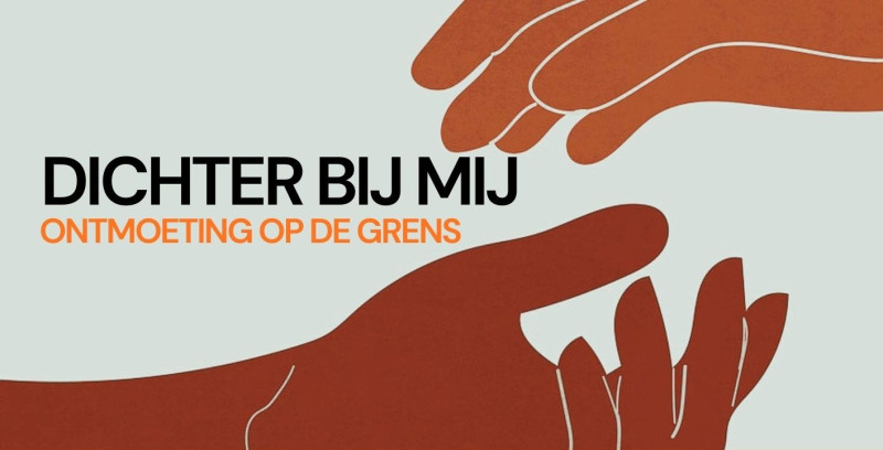 Dichter bij mij - ontmoeting op de grens (tweedaagse)