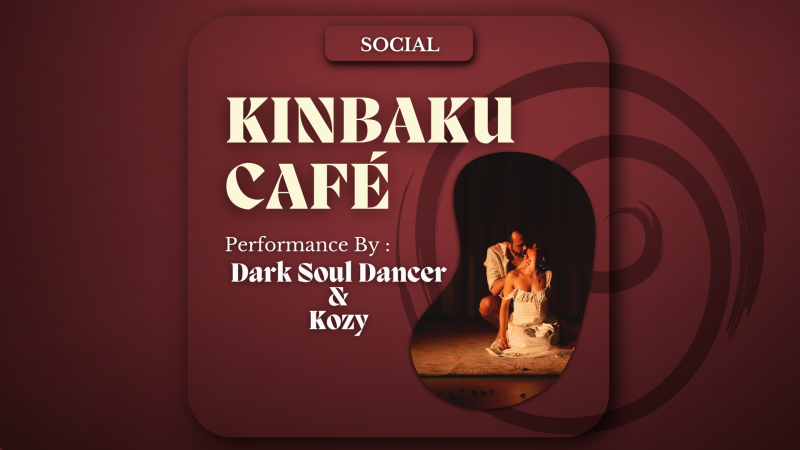 Kinbaku Cafe - Shibari, Lichaamswerk, Zelfexpressie