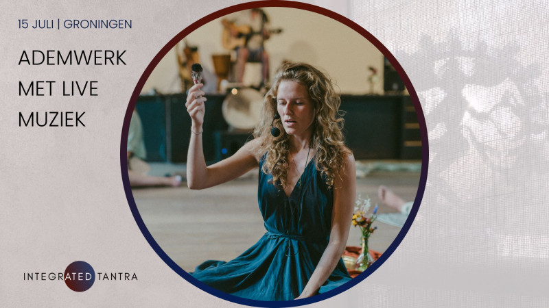 Ademwerk met Live muziek - Breathwork, Meditation, Live Music