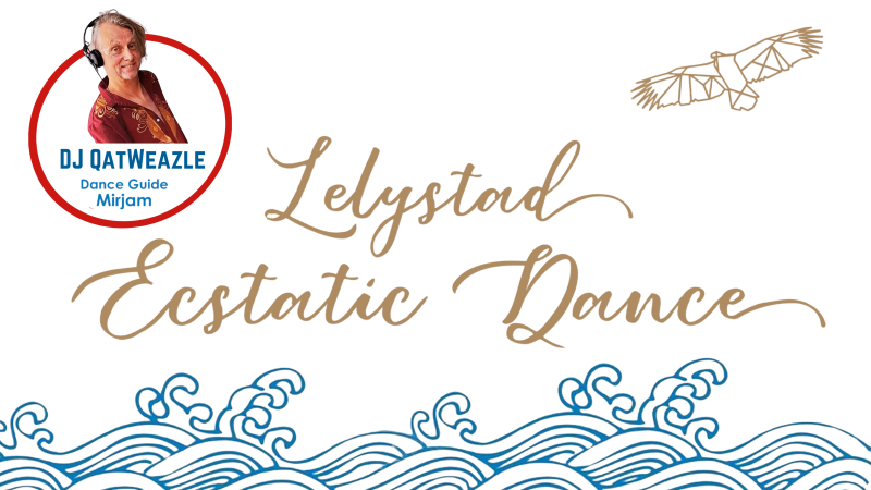 Ecstatic Dance Lelystad | 6 Maart 2026 | DJ QatWeazle