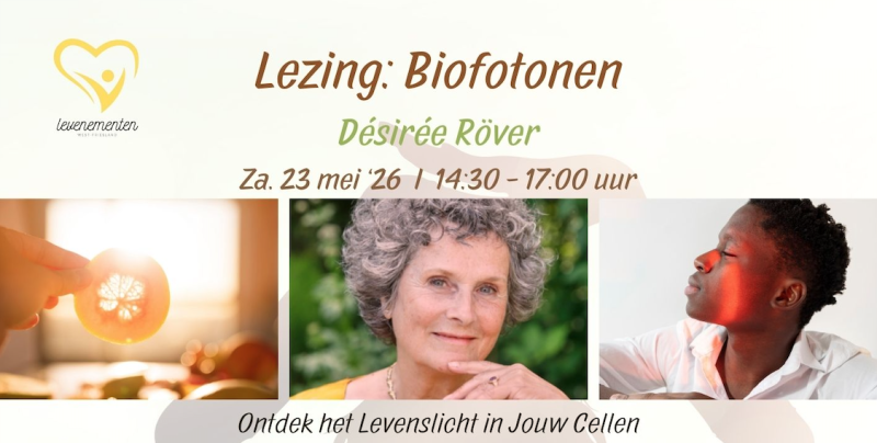 Lezing: Biofotonen - Désirée Röver - Conférence, Conférences expérientielles, Santé