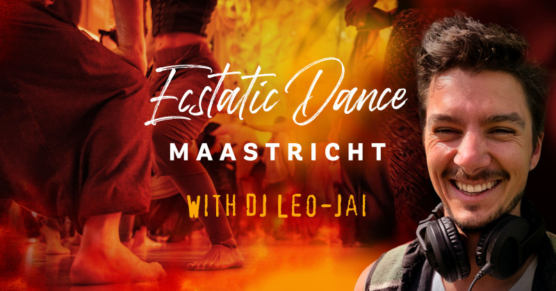 Ecstatic Dance Maastricht - DJ Leo-Jai