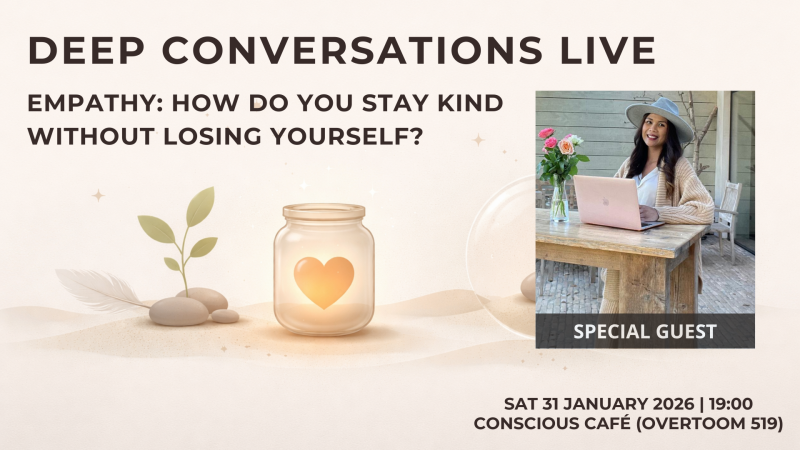 Deep Conversations: EMPATHY - Stay Kind Without Losing Yourself