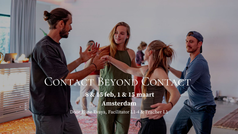 Contact Beyond Contact - Amsterdam door Teacher Eline Evaya - Dansworkshop, Contact Beyond Contact, Ecstatic Dance
