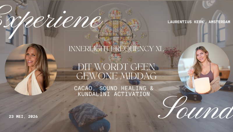 Innerlight Frequency XL - Laurentius Kerk - Kundalini Activation, Sound Healing, Reiki