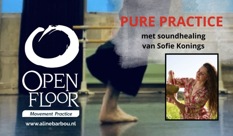 Open Floor - PURE PRACTICE - Free Dance, Open Floor, Conscious Dance