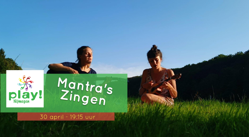 PLAY Nijmegen - Mantra's zingen