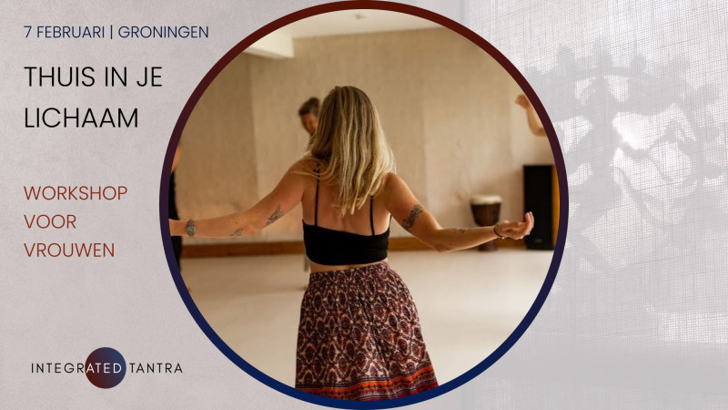 Thuis in je lichaam - Workshop voor vrouwen - Women's Workshops, Bodywork, Meditation