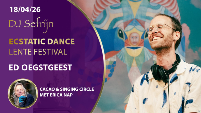 Cacao, Singing circle Erica Nap & Ecstatic Dance DJ Sefrijn - Ecstatic Dance, Cacao ceremonie, Mantra zingen