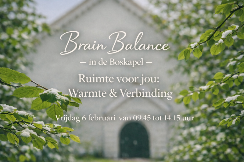 Brain Balance in Kerckebosch, ruimte voor jou: Groei & Bloei