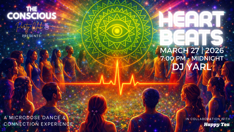 Heart Beats by The Conscious Party Club - Clubbing conscient, Cérémonie du truffe, Ecstatic Dance