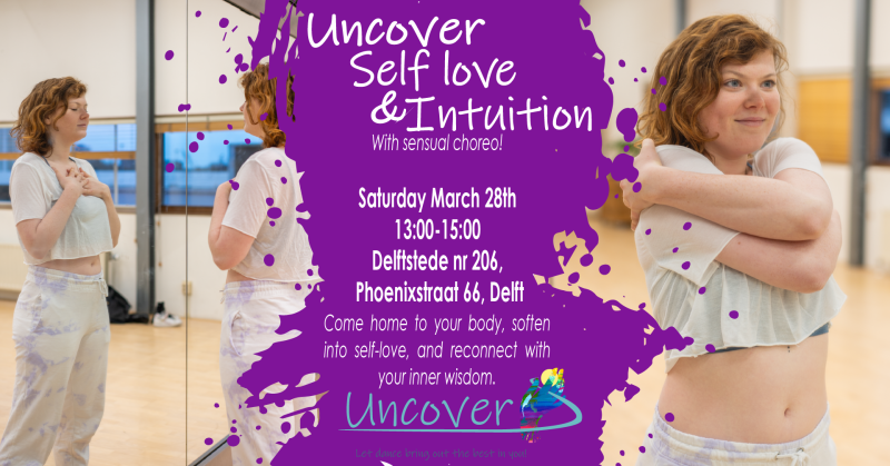 Uncover Self Love & Intuition - Sensuele Dans, Intuitive Dance, Somatic Dance