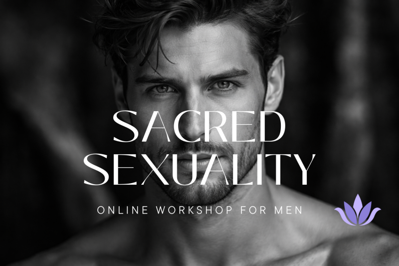 Online Sacred Sexuality Workshop for Men (English)