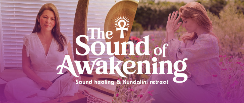 The Sound of Awakening retreat | Kundalini activatie & Sound healing